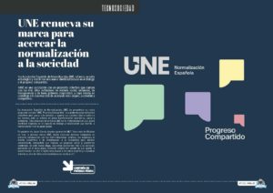 Artículo "UNE renueva su marca para acercar la normalización a la sociedad" de UNE Normalización Española en la Sección "TecnoSociedad" de la Revista Tecnología y Sentido Común #TYSC25 de diciembre de 2022