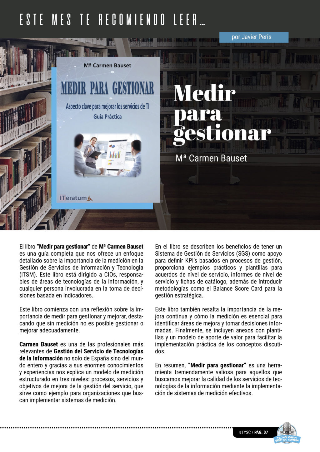 "Medir para Gestionar" Libro recomendado por Javier Peris en la edición de Junio de 2024 de la Revista Tecnología y Sentido Común TYSC a Revista Líder de Audiencia de la Alta Dirección y los Profesionales en Gestión de Proyectos, Servicios, Procesos, Riesgos y por supuesto Gobierno de Tecnologías de la Información