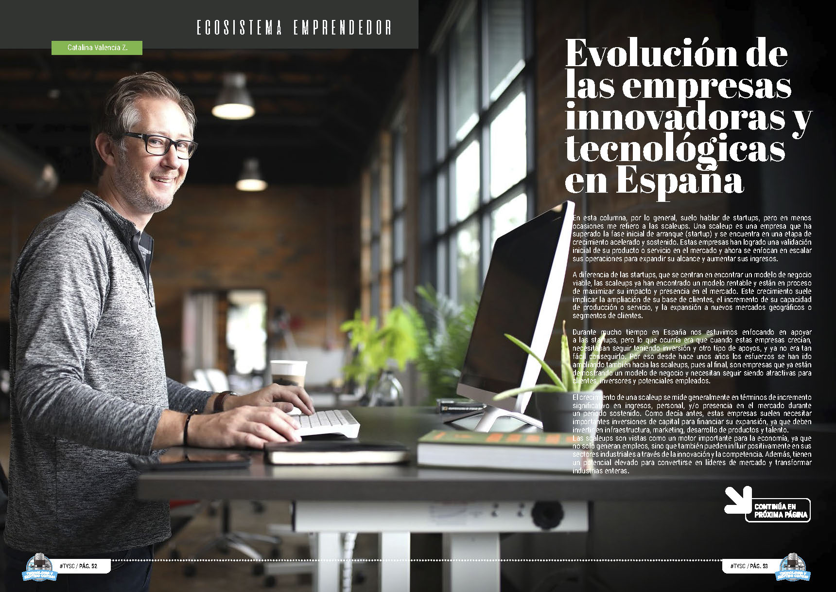 "Evolución de las empresas innovadoras y tecnológicas en España" artículo de Catalina Valencia en la sección "Ecosistema Emprendedor" de la edición de Julio de 2024 de la Revista Tecnología y Sentido Común TYSC a Revista Líder de Audiencia de la Alta Dirección y los Profesionales en Gestión de Proyectos, Servicios, Procesos, Riesgos y por supuesto Gobierno de Tecnologías de la Información