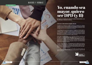 "Yo, cuando sea mayor, quiero ser DPD (y II)" artículo de Renato Aquilino Pujol en la sección "Marcos y Normas" de la edición de Julio de 2024 de la Revista Tecnología y Sentido Común TYSC a Revista Líder de Audiencia de la Alta Dirección y los Profesionales en Gestión de Proyectos, Servicios, Procesos, Riesgos y por supuesto Gobierno de Tecnologías de la Información