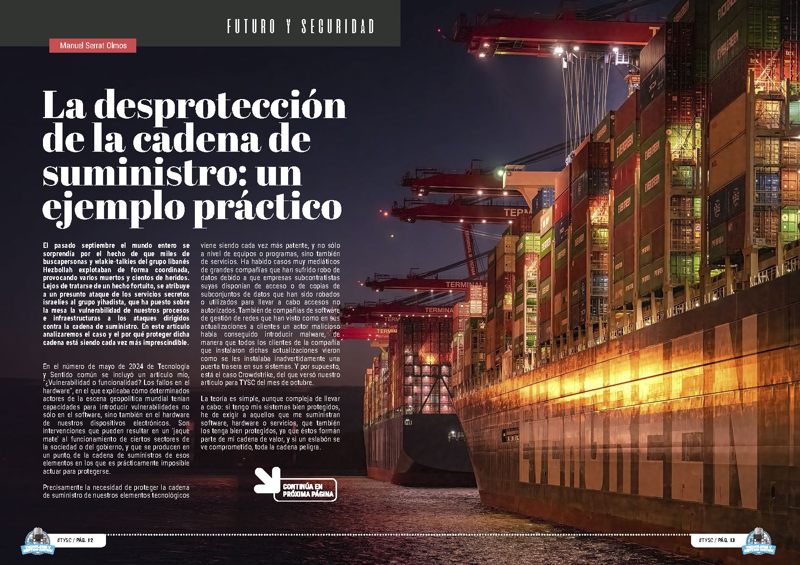 "La desprotección de la cadena de suministro: un ejemplo práctico" artículo de Manuel Serrat en la sección "Futuro y Seguridad" de la edición de Noviembre de 2024 de la Revista Tecnología y Sentido Común TYSC a Revista Líder de Audiencia de la Alta Dirección y los Profesionales en Gestión de Proyectos, Servicios, Procesos, Riesgos y por supuesto Gobierno de Tecnologías de la Información