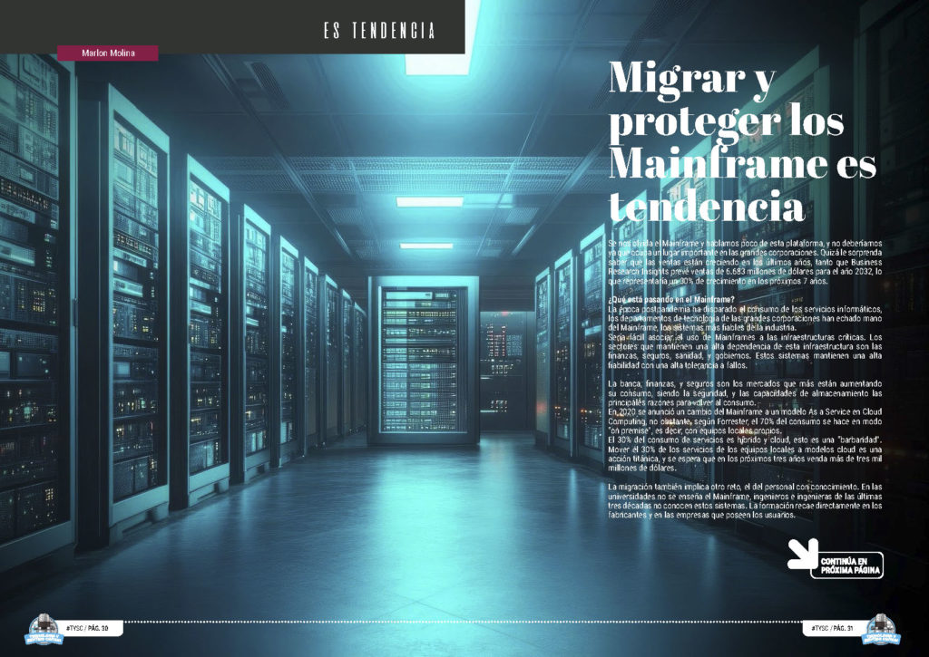 "Migrar y proteger los Mainframe es tendencia" artículo de Marlon Molina en la sección "Es Tendencia" de la edición de Noviembre de 2024 de la Revista Tecnología y Sentido Común TYSC a Revista Líder de Audiencia de la Alta Dirección y los Profesionales en Gestión de Proyectos, Servicios, Procesos, Riesgos y por supuesto Gobierno de Tecnologías de la Información