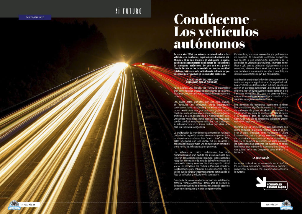 "Condúceme - Los vehículos autónomos" artículo de Marcos Navarro Alcaraz en la sección "Ai Futuro" de la edición de Noviembre de 2024 de la Revista Tecnología y Sentido Común TYSC a Revista Líder de Audiencia de la Alta Dirección y los Profesionales en Gestión de Proyectos, Servicios, Procesos, Riesgos y por supuesto Gobierno de Tecnologías de la Información