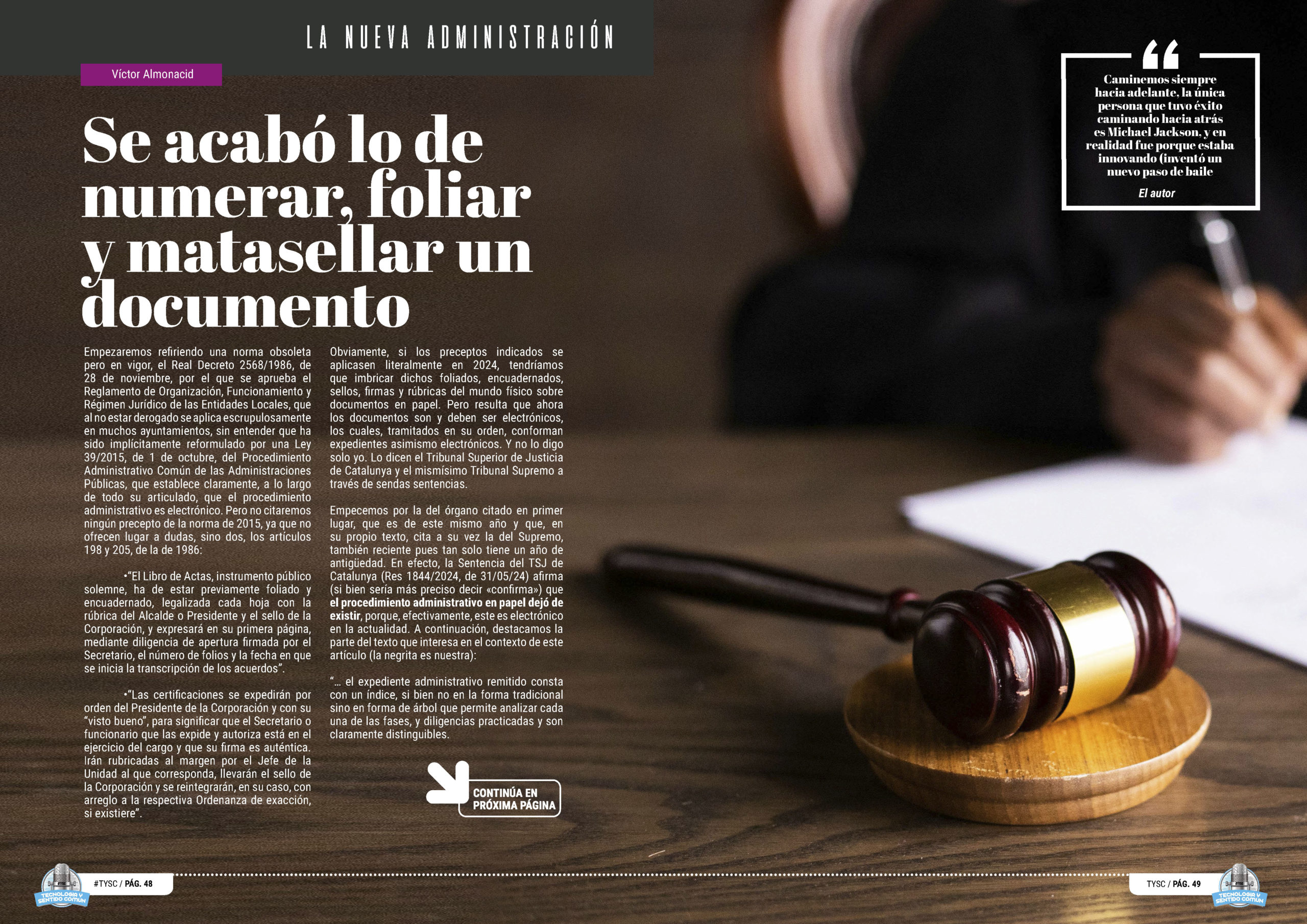 "Se acabó lo de numerar, foliar y matasellar un documento" artículo de Victor Almonacid en la sección "La Nueva Administración" de la edición de Noviembre de 2024 de la Revista Tecnología y Sentido Común TYSC a Revista Líder de Audiencia de la Alta Dirección y los Profesionales en Gestión de Proyectos, Servicios, Procesos, Riesgos y por supuesto Gobierno de Tecnologías de la Información