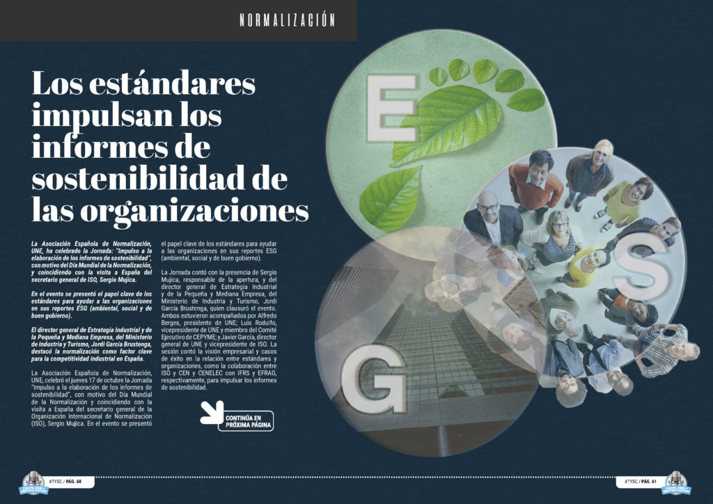 "Los estándares impulsan los informes de sostenibilidad de las organizaciones" artículo de UNE Asociación Española de Normalización en la sección "Normalización" de la edición de Noviembre de 2024 de la Revista Tecnología y Sentido Común TYSC a Revista Líder de Audiencia de la Alta Dirección y los Profesionales en Gestión de Proyectos, Servicios, Procesos, Riesgos y por supuesto Gobierno de Tecnologías de la Información