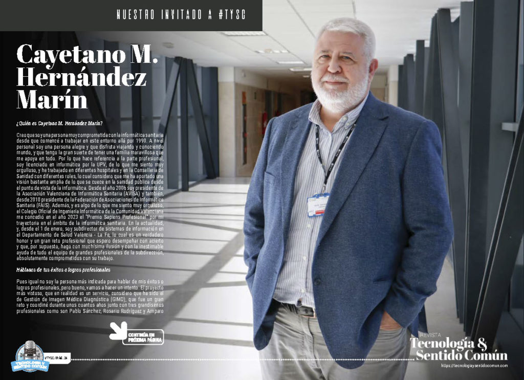 "Cayetano M. Hernández Marín" Invitado a TYSC de la edición de Diciembre de 2024 de la Revista Tecnología y Sentido Común TYSC a Revista Líder de Audiencia de la Alta Dirección y los Profesionales en Gestión de Proyectos, Servicios, Procesos, Riesgos y por supuesto Gobierno de Tecnologías de la Información