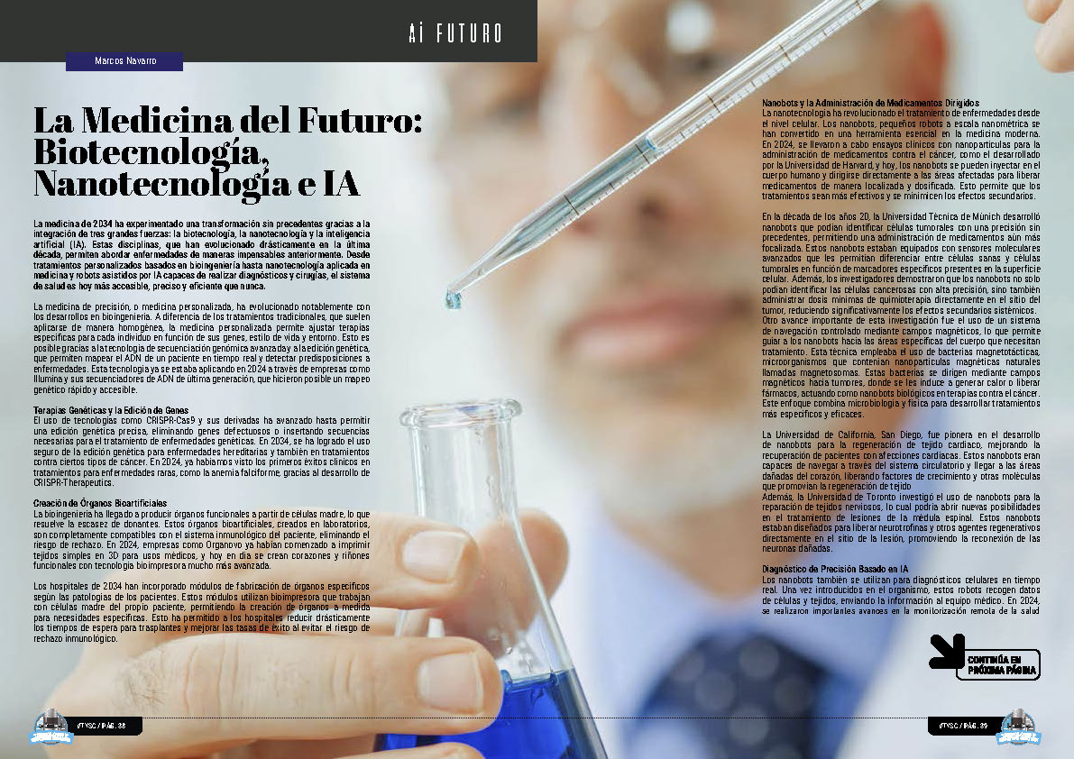 "La Medicina del Futuro: Biotecnología, Nanotecnología e IA" artículo de Marcos Navarro en la sección "Ai Futuro" de la edición de Diciembre de 2024 de la Revista Tecnología y Sentido Común TYSC a Revista Líder de Audiencia de la Alta Dirección y los Profesionales en Gestión de Proyectos, Servicios, Procesos, Riesgos y por supuesto Gobierno de Tecnologías de la Información