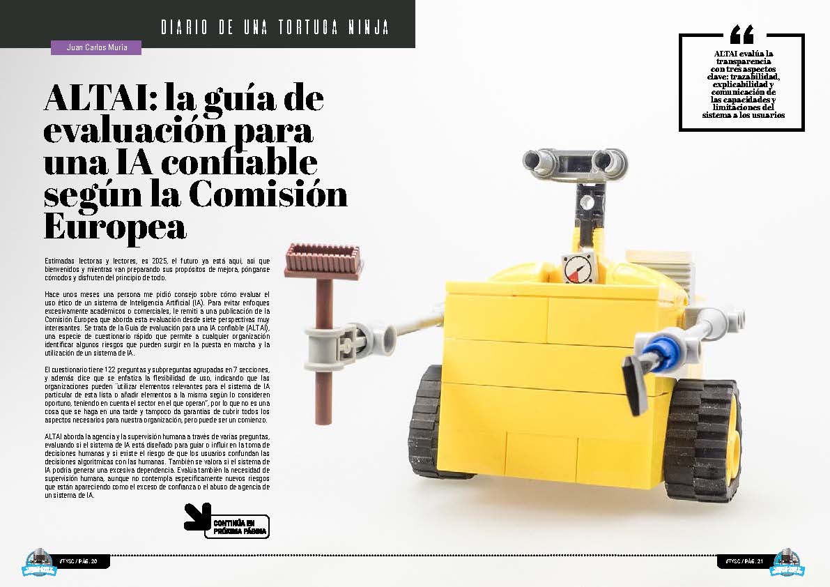 "ALTAI: la guía de evaluación para una IA confiable según la Comisión Europea" artículo de Juan Carlos Muria Tarazón en la sección "Diario de Una Tortuga Ninja" de la edición de Enero de 2025 de la Revista Tecnología y Sentido Común TYSC a Revista Líder de Audiencia de la Alta Dirección y los Profesionales en Gestión de Proyectos, Servicios, Procesos, Riesgos y por supuesto Gobierno de Tecnologías de la Información