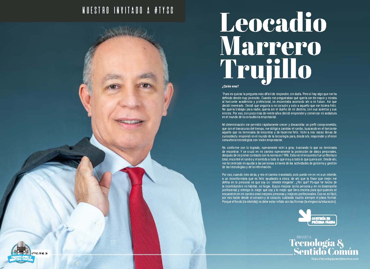 "Leocadio Marrero Trujillo" Invitado a TYSC de la edición de Enero de 2025 de la Revista Tecnología y Sentido Común TYSC a Revista Líder de Audiencia de la Alta Dirección y los Profesionales en Gestión de Proyectos, Servicios, Procesos, Riesgos y por supuesto Gobierno de Tecnologías de la Información