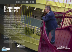 Domingo Gaitero en la sección "Nuestro Invitado a TYSC" de la edición de Marzo de 2025 de la Revista Tecnología y Sentido Común TYSC a Revista Líder de Audiencia de la Alta Dirección y los Profesionales en Gestión de Proyectos, Servicios, Procesos, Riesgos y por supuesto Gobierno de Tecnologías de la Información