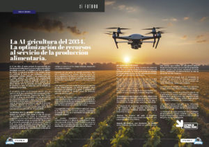 "La AI-gricultura del 2034. La optimización de recursos al servicio de la producción alimentaria." artículo de Marcos Navarro Alcaraz en la sección "Ai Futuro" de la edición de Marzo de 2025 de la Revista Tecnología y Sentido Común TYSC a Revista Líder de Audiencia de la Alta Dirección y los Profesionales en Gestión de Proyectos, Servicios, Procesos, Riesgos y por supuesto Gobierno de Tecnologías de la Información