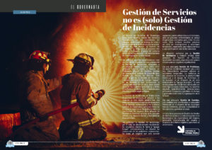 "Gestión de Servicios no es (solo) Gestión de Incidencias" artículo de en la sección "El Gobernauta" de la edición de Abril de 2025 de la Revista Tecnología y Sentido Común TYSC a Revista Líder de Audiencia de la Alta Dirección y los Profesionales en Gestión de Proyectos, Servicios, Procesos, Riesgos y por supuesto Gobierno de Tecnologías de la Información