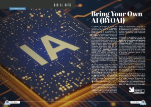 "Bring Your Own AI (BYOAI)" artículo de Ricard Martínez Martínez en la sección "Ojo al Dato" de la edición de Abril de 2025 de la Revista Tecnología y Sentido Común TYSC a Revista Líder de Audiencia de la Alta Dirección y los Profesionales en Gestión de Proyectos, Servicios, Procesos, Riesgos y por supuesto Gobierno de Tecnologías de la Información