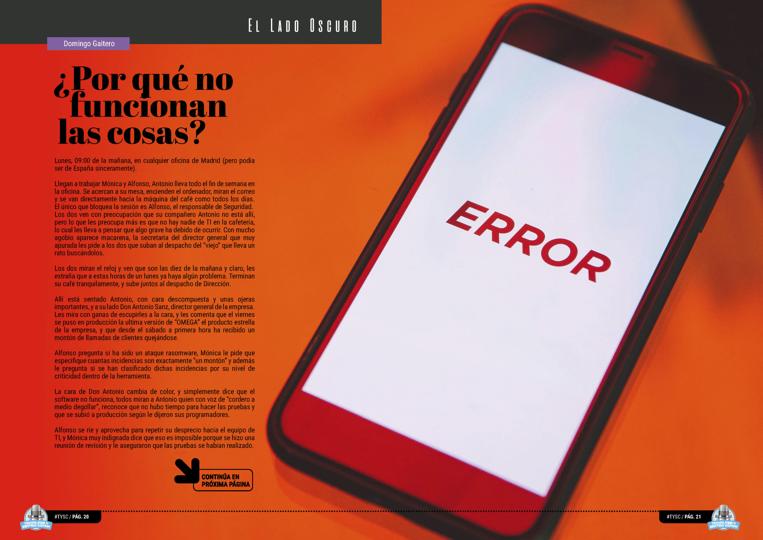 "¿Por qué no funcionan las cosas?" artículo de Domingo Gaitero en la sección "El Lado Oscuro" de la edición de noviembre de 2025 de la Revista Tecnología y Sentido Común TYSC a Revista Líder de Audiencia de la Alta Dirección y los Profesionales en Gestión de Proyectos, Servicios, Procesos, Riesgos y por supuesto Gobierno de Tecnologías de la Información