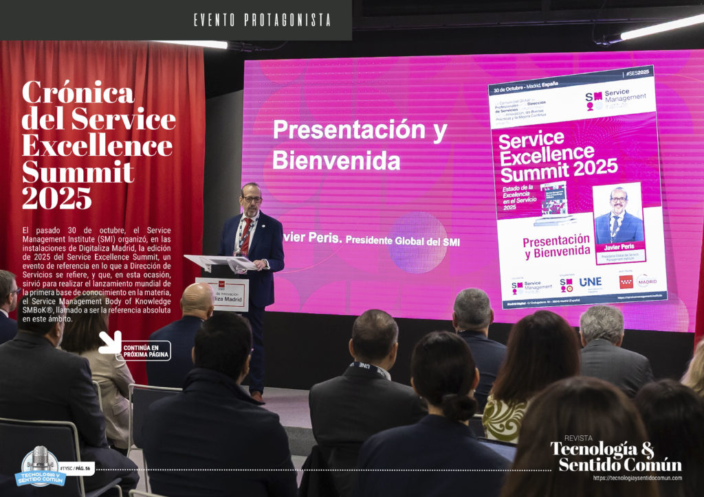 "Crónica del Service Excellence Summit 2025" Evento Protagonista dela edición de noviembre de 2025 de la Revista Tecnología y Sentido Común TYSC a Revista Líder de Audiencia de la Alta Dirección y los Profesionales en Gestión de Proyectos, Servicios, Procesos, Riesgos y por supuesto Gobierno de Tecnologías de la Información