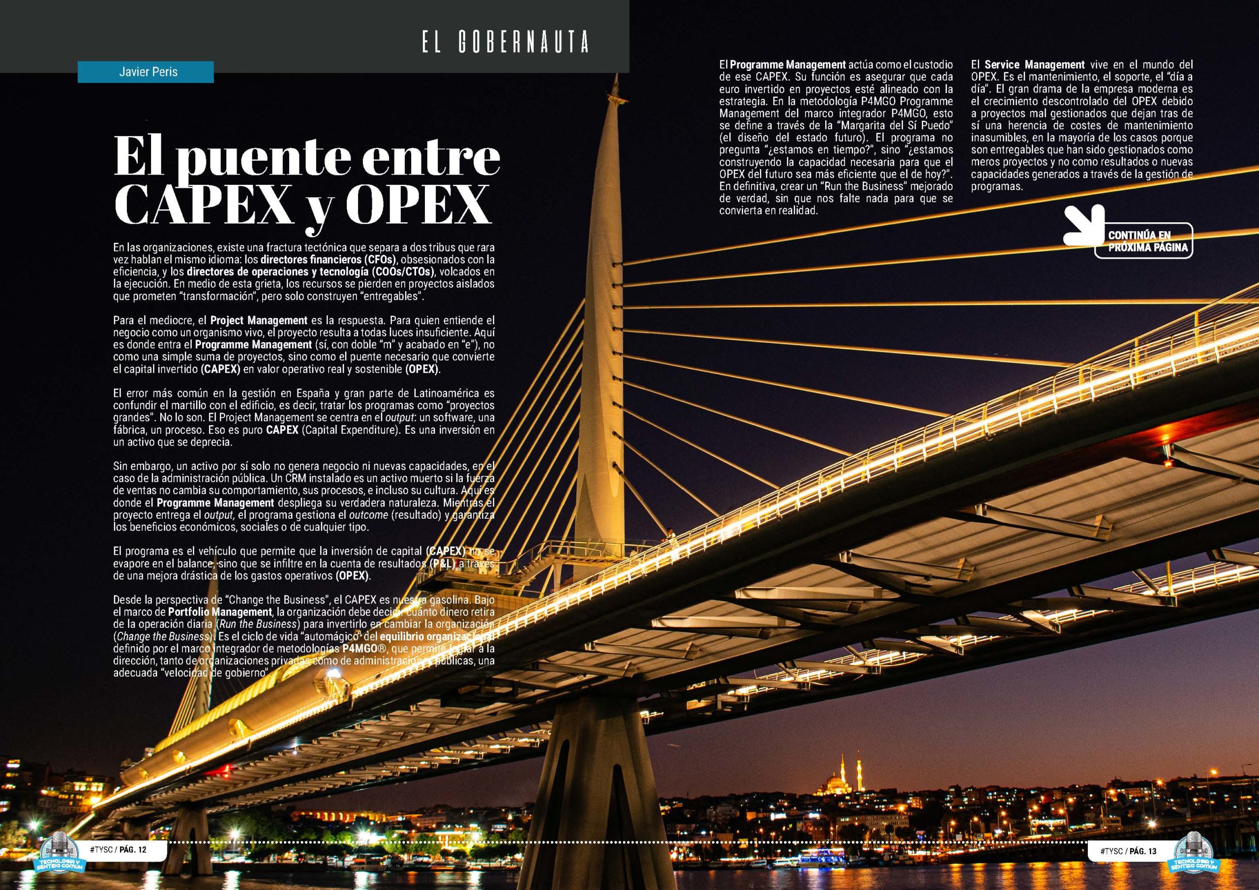"El puente entre CAPEX y OPEX" artículo de "Javier Peris" en la sección "El Gobernauta" de la edición de Abril de 2025 de la Revista Tecnología y Sentido Común TYSC a Revista Líder de Audiencia de la Alta Dirección y los Profesionales en Gestión de Proyectos, Servicios, Procesos, Riesgos y por supuesto Gobierno de Tecnologías de la Información