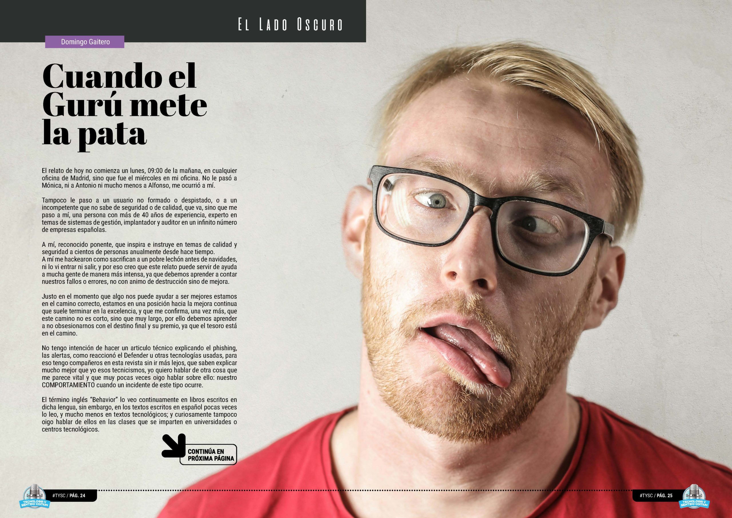 "Cuando el Gurú mete la pata" artículo de "Domingo Gaitero" en la sección "El Lado Oscuro" de la edición de Abril de 2025 de la Revista Tecnología y Sentido Común TYSC a Revista Líder de Audiencia de la Alta Dirección y los Profesionales en Gestión de Proyectos, Servicios, Procesos, Riesgos y por supuesto Gobierno de Tecnologías de la Información