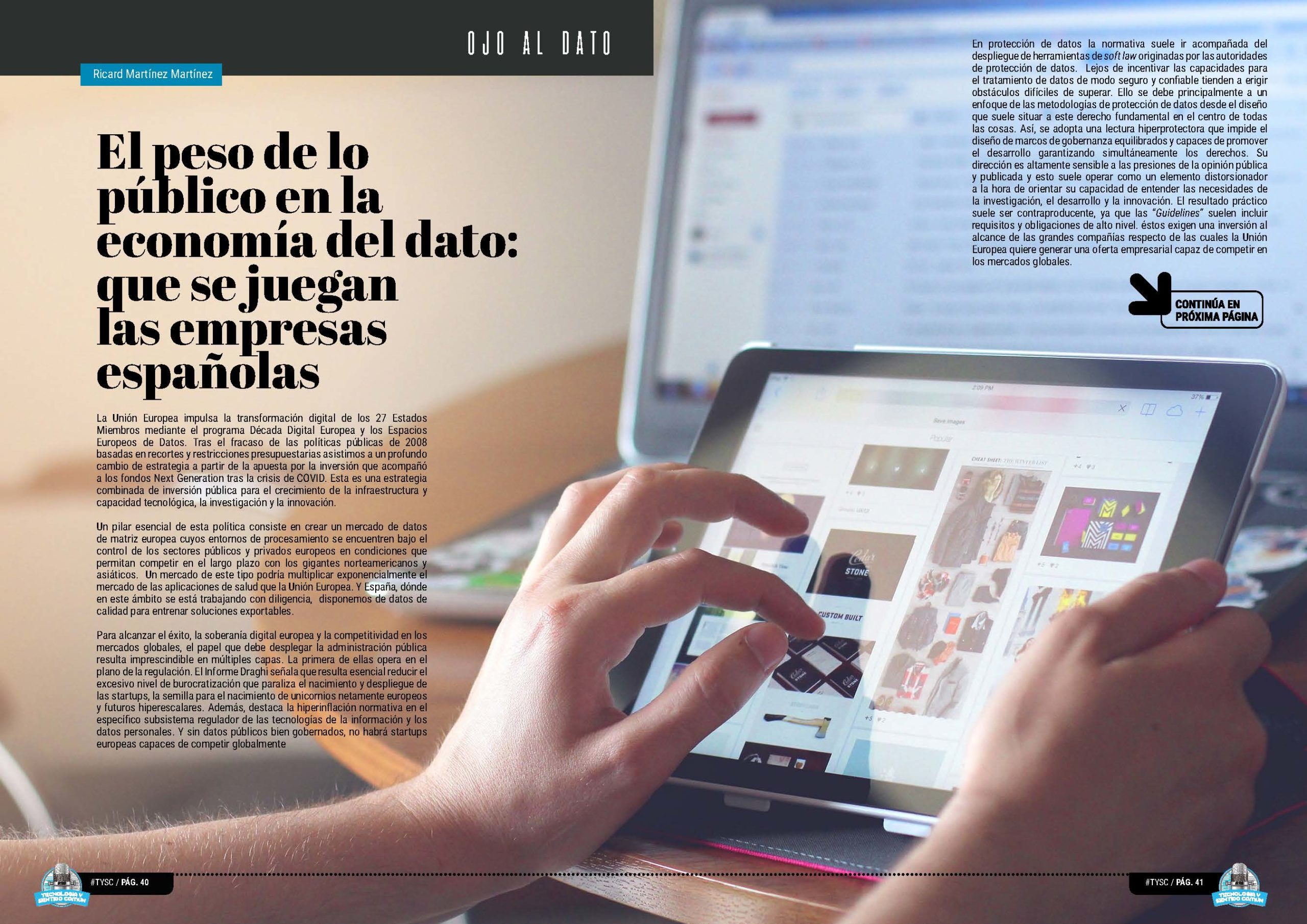"El peso de lo público en la economía del dato: que se juegan las empresas españolas" artículo de "Ricard Martínez Martínez" en la sección "Ojo Al Dato" de la edición de Abril de 2025 de la Revista Tecnología y Sentido Común TYSC a Revista Líder de Audiencia de la Alta Dirección y los Profesionales en Gestión de Proyectos, Servicios, Procesos, Riesgos y por supuesto Gobierno de Tecnologías de la Información
