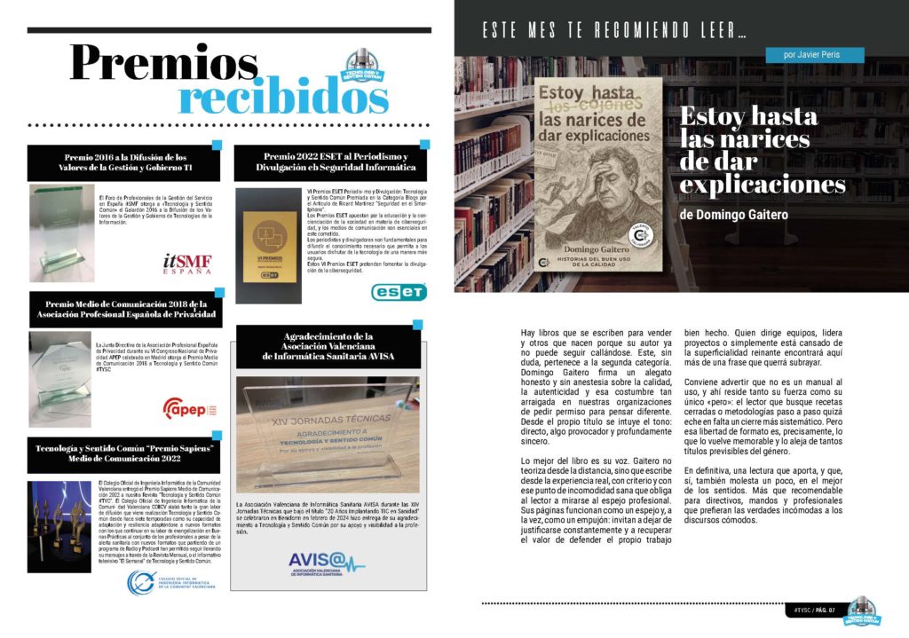 Este mes te recomiendo leer "Estoy hasta las narices de dar explicaciones" de Domingo Gaitero en la edición de junio de 2026 de la Revista Tecnología y Sentido Común TYSC a Revista Líder de Audiencia de la Alta Dirección y los Profesionales en Gestión de Proyectos, Servicios, Procesos, Riesgos y por supuesto Gobierno de Tecnologías de la Información