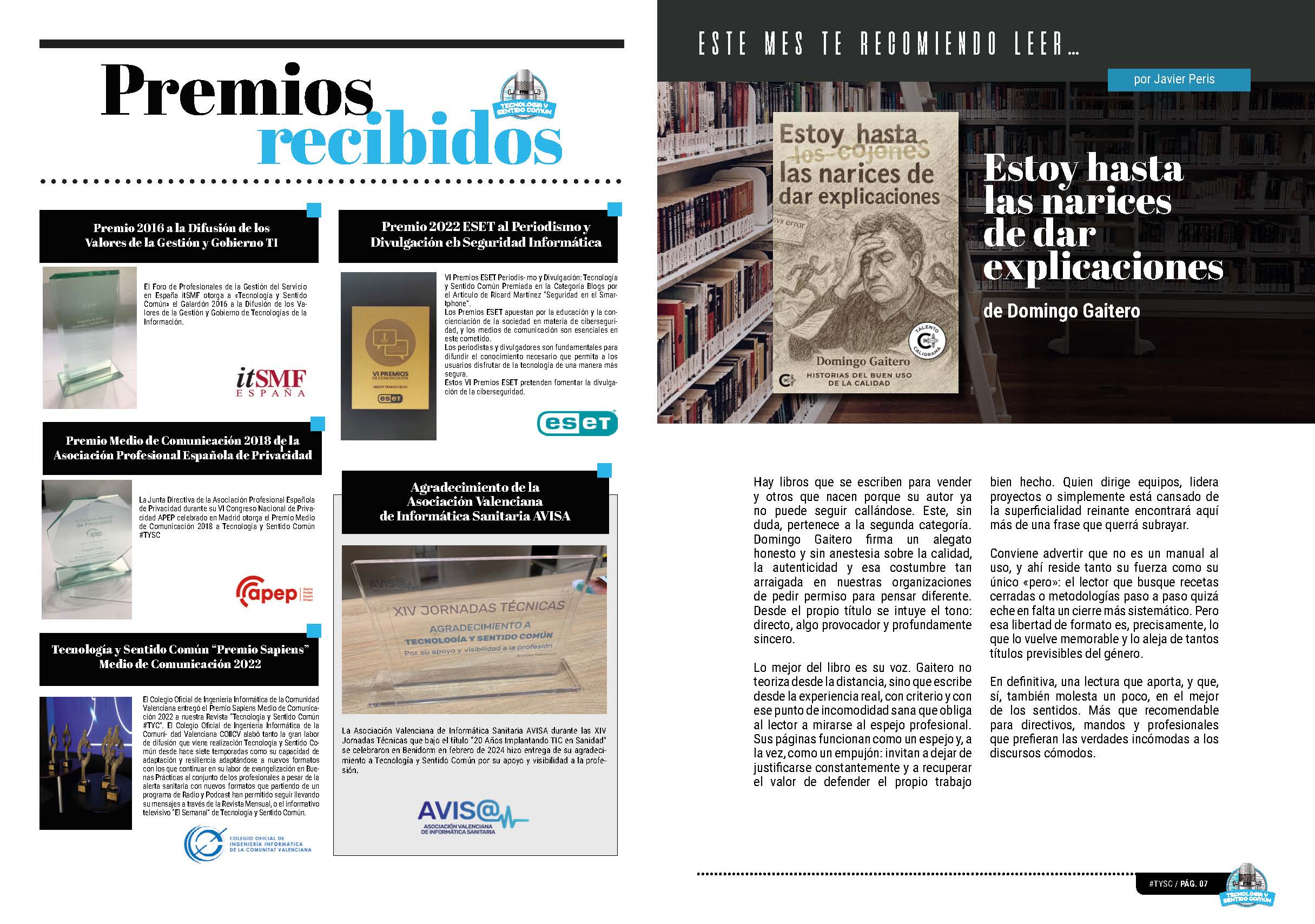 Este mes te recomiendo leer "Estoy hasta las narices de dar explicaciones" de Domingo Gaitero en la edición de junio de 2026 de la Revista Tecnología y Sentido Común TYSC a Revista Líder de Audiencia de la Alta Dirección y los Profesionales en Gestión de Proyectos, Servicios, Procesos, Riesgos y por supuesto Gobierno de Tecnologías de la Información