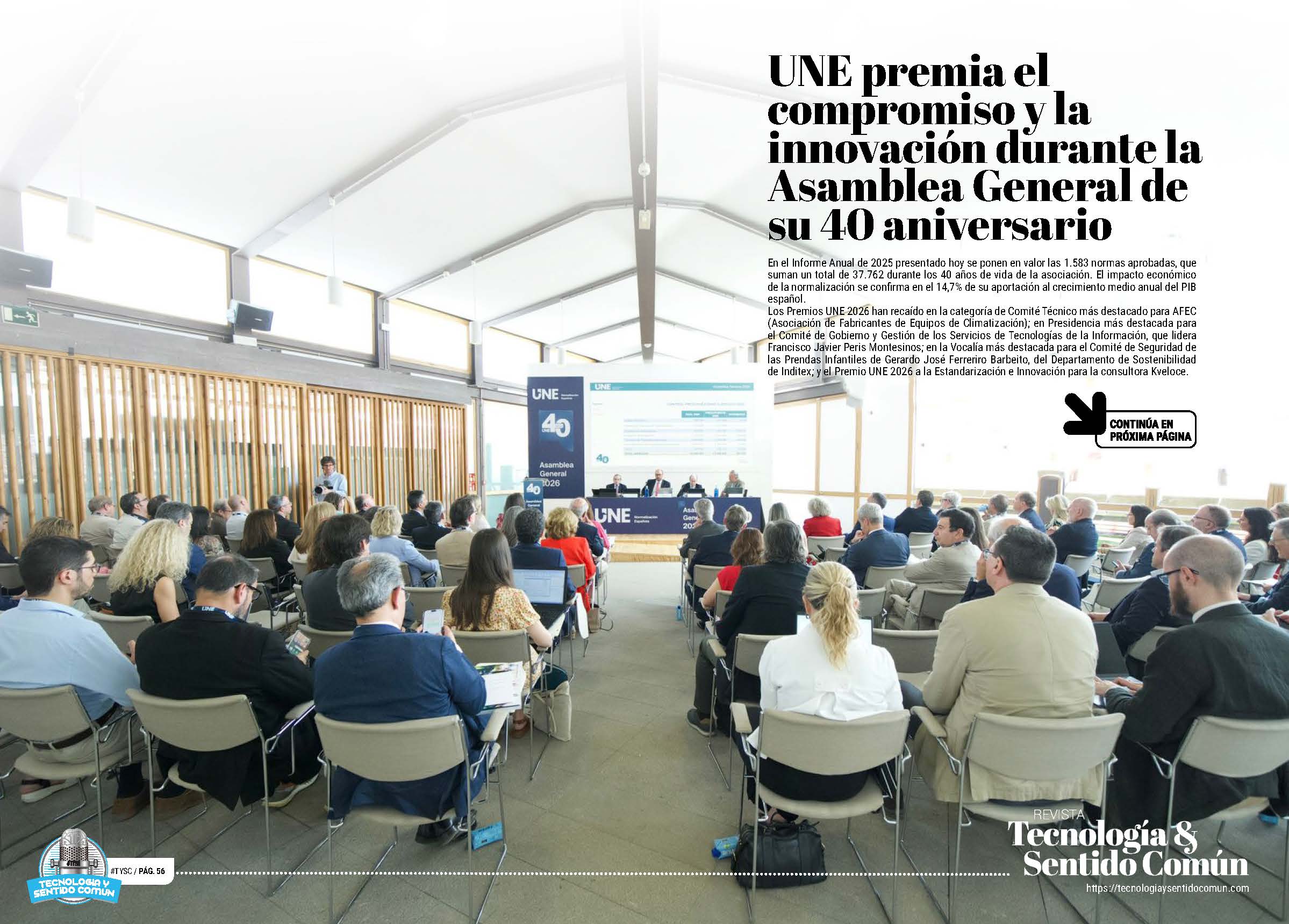 "Asamblea General de UNE en su 40 aniversario" Evento protagonista de #TYSC en la edición de junio de 2026 de la Revista Tecnología y Sentido Común TYSC a Revista Líder de Audiencia de la Alta Dirección y los Profesionales en Gestión de Proyectos, Servicios, Procesos, Riesgos y por supuesto Gobierno de Tecnologías de la Información