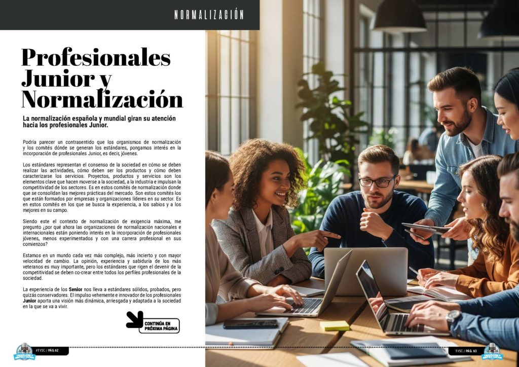 "Profesionales Junior y Normalización" artículo de Javier Peris en la sección "Normalización" de la edición de junio de 2026 de la Revista Tecnología y Sentido Común TYSC a Revista Líder de Audiencia de la Alta Dirección y los Profesionales en Gestión de Proyectos, Servicios, Procesos, Riesgos y por supuesto Gobierno de Tecnologías de la Información